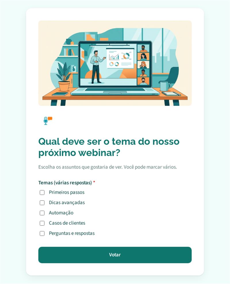 Qual deve ser o tema do nosso próximo webinar?
