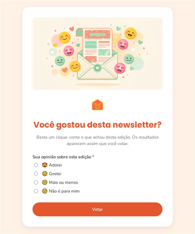 Você gostou desta newsletter?