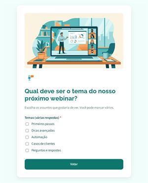 Qual deve ser o tema do nosso próximo webinar?